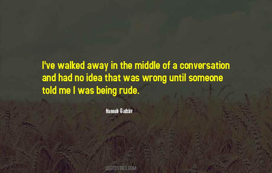 Walked Away Quotes #1086399