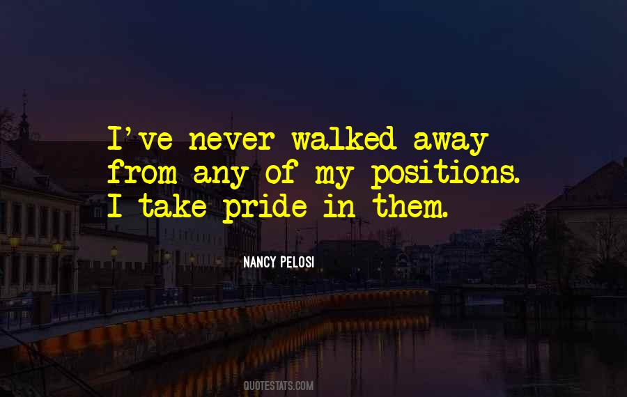 Walked Away Quotes #957137