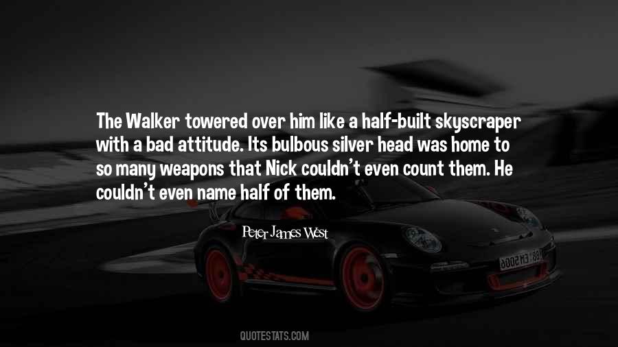 Walker Quotes #1230829