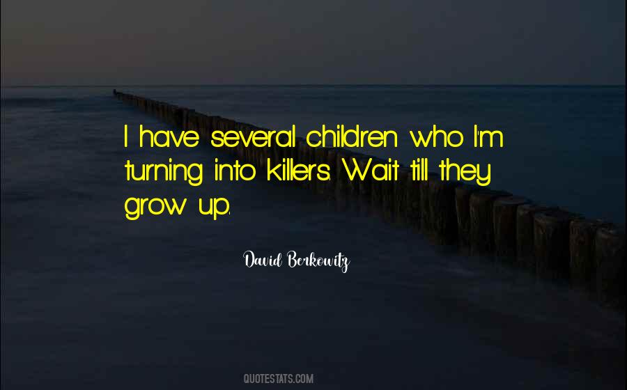 Quotes About Children Growing Up #15522