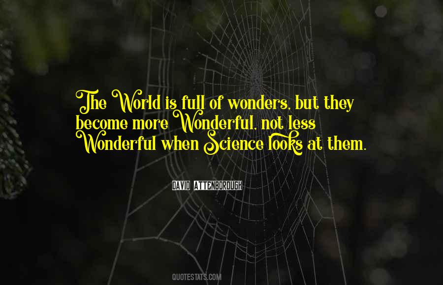 Quotes About Wonders Of Science #440020