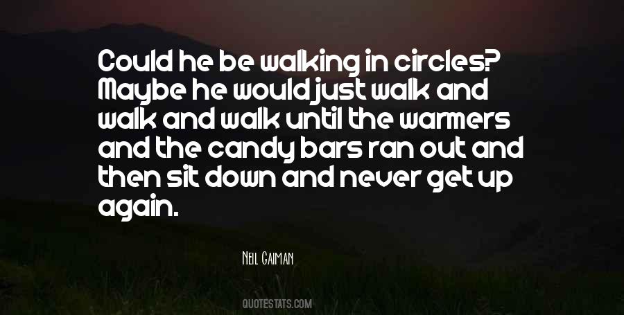 Walking In Circles Quotes #20698