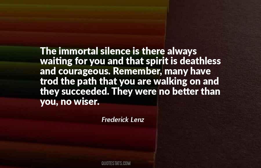 Walking In Silence Quotes #1356260