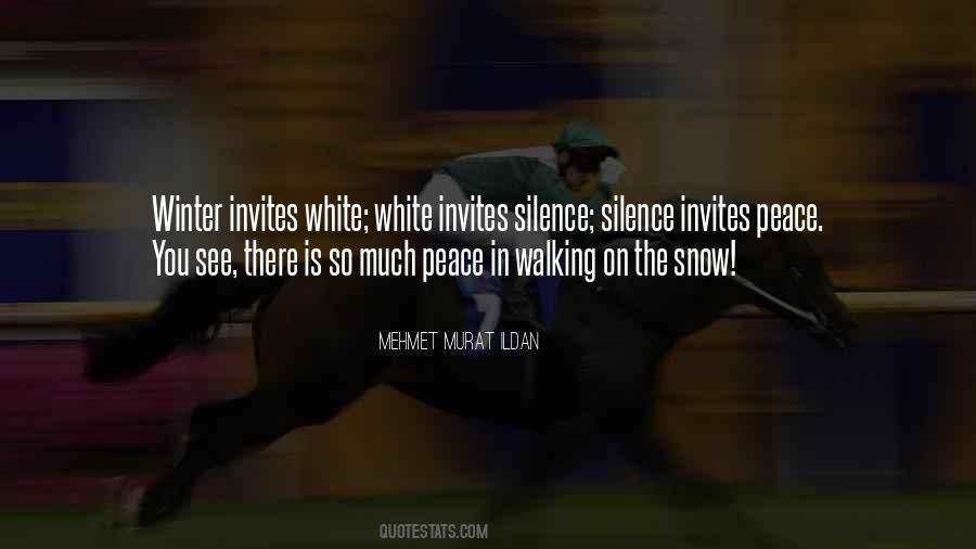 Walking In Silence Quotes #1878858