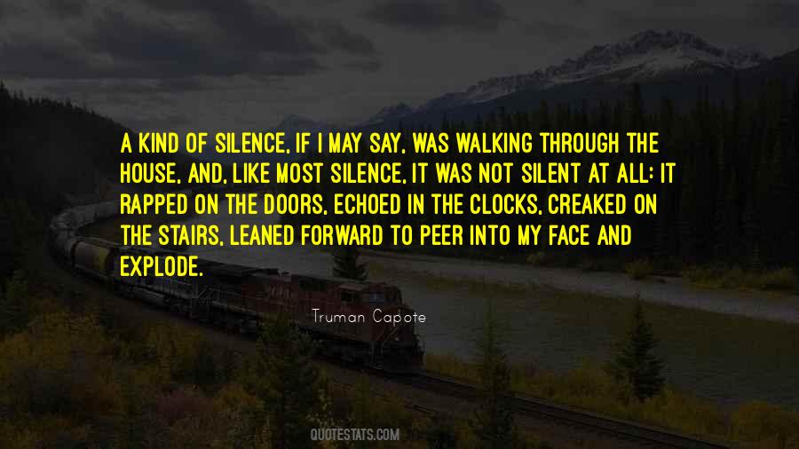 Walking In Silence Quotes #758319