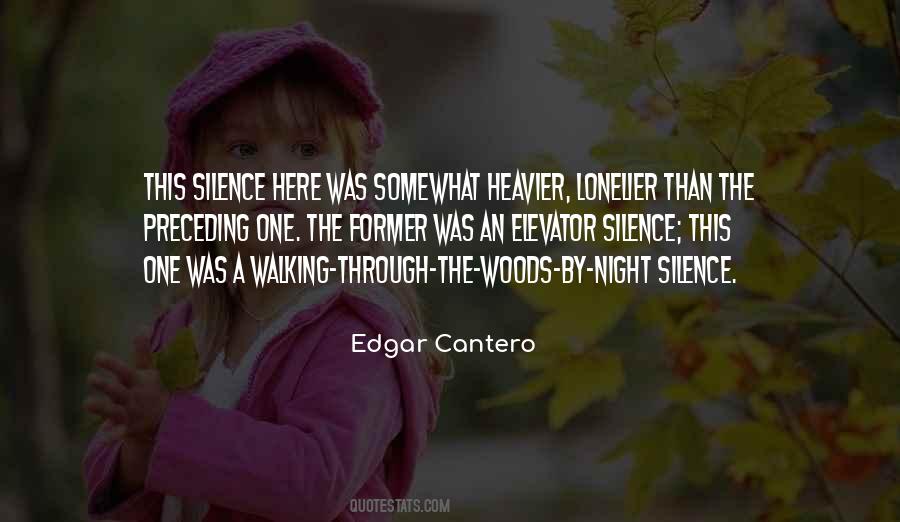 Walking In Silence Quotes #790480