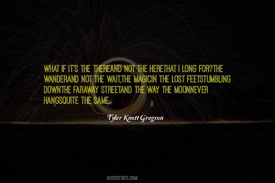 Walking On The Moon Quotes #309309