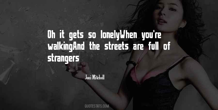 Walking Streets Quotes #1723900