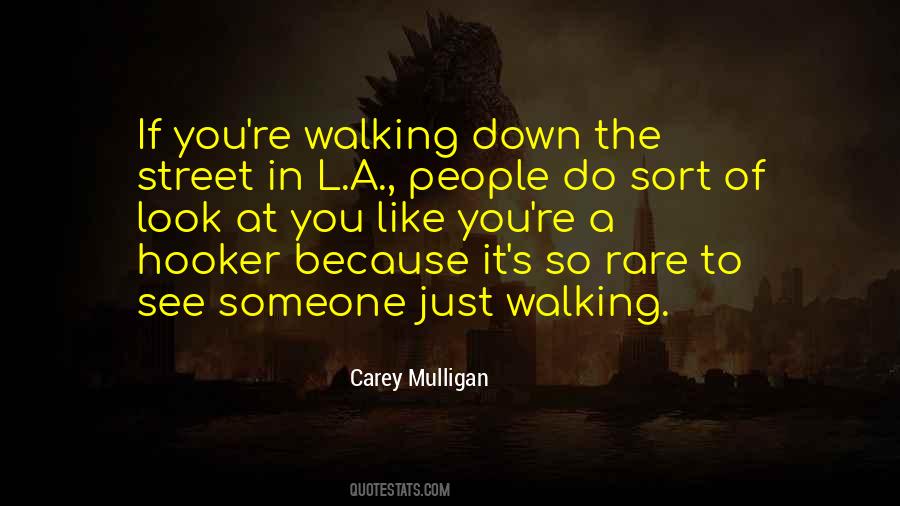 Walking The Street Quotes #145206