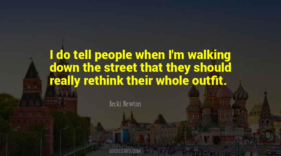 Walking The Street Quotes #545392