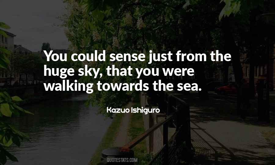Walking Towards You Quotes #1169217