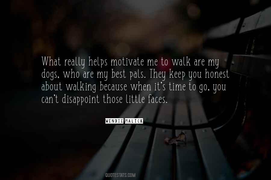 Walking With My Dog Quotes #346549