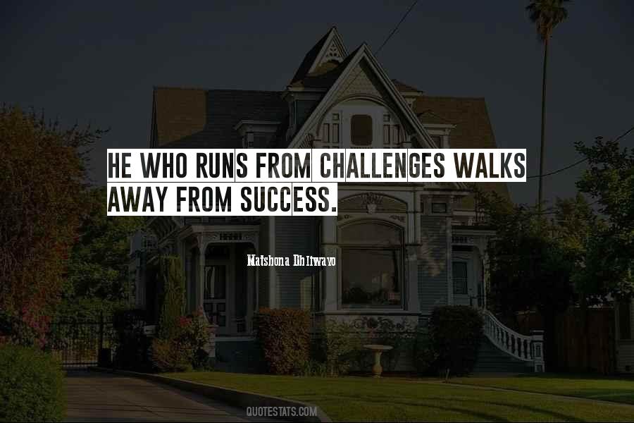 Walks Away Quotes #346193