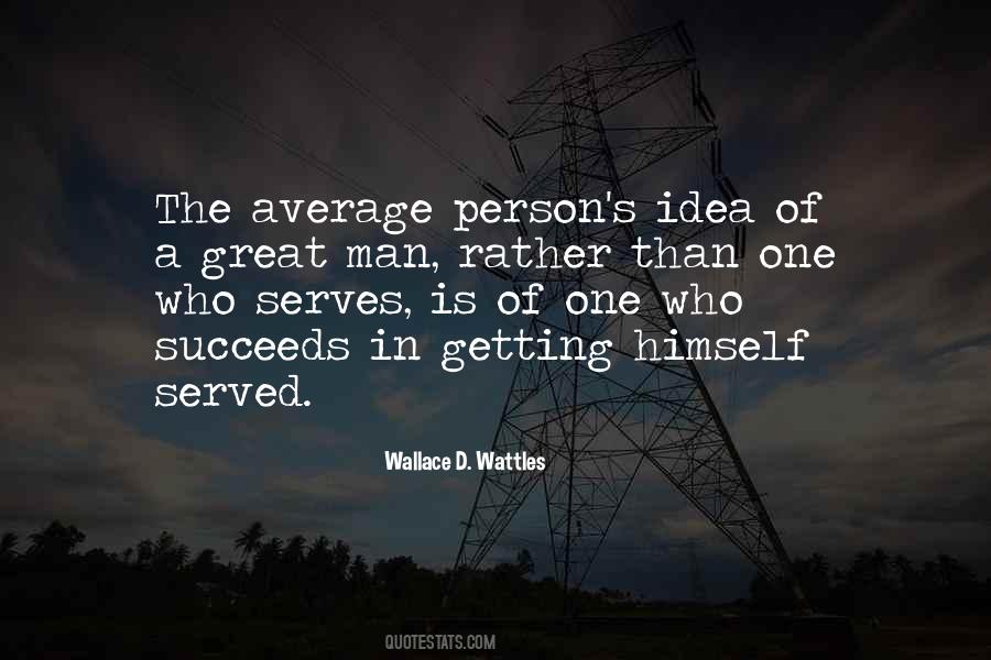 Wallace Wattles Quotes #1045771