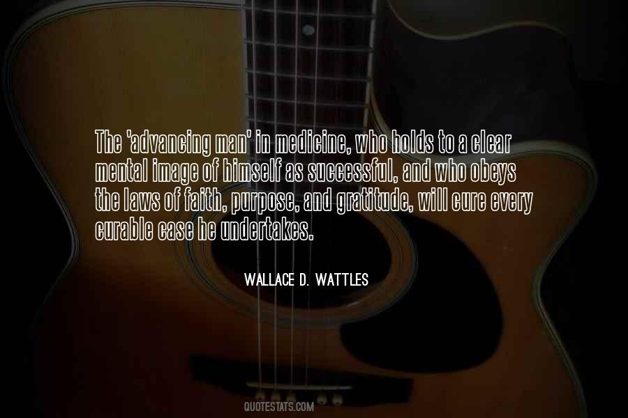 Wallace Wattles Quotes #743289