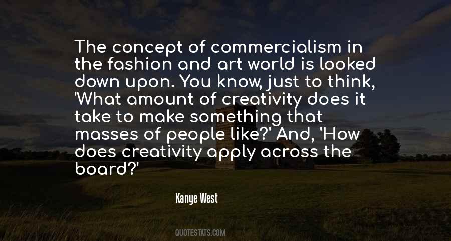 Quotes About Commercialism #910224