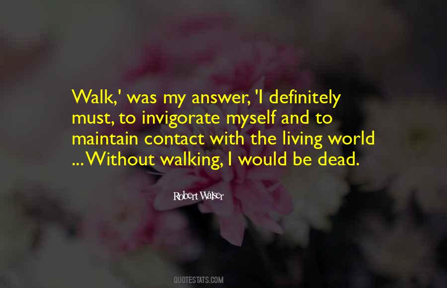 Walser Quotes #1485228