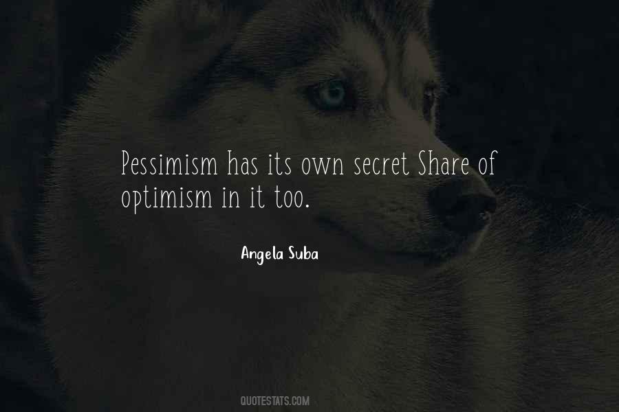 Quotes About Pessimism #10880