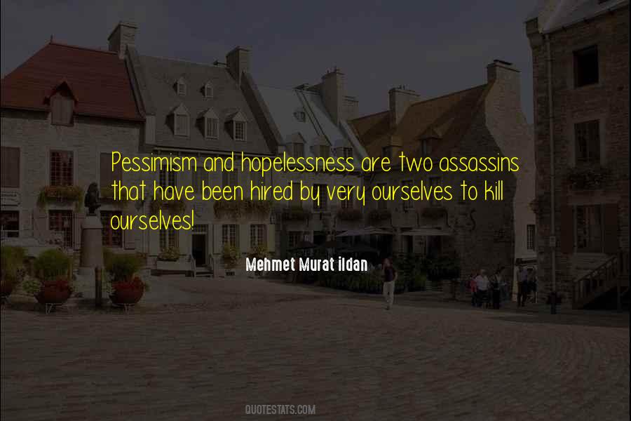 Quotes About Pessimism #167623