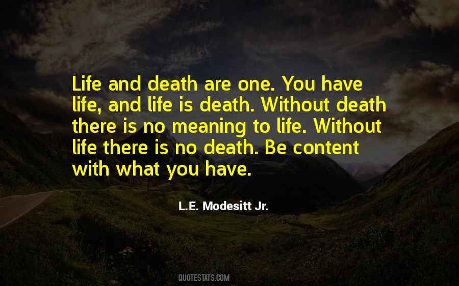 Quotes About Life And Death #1235974