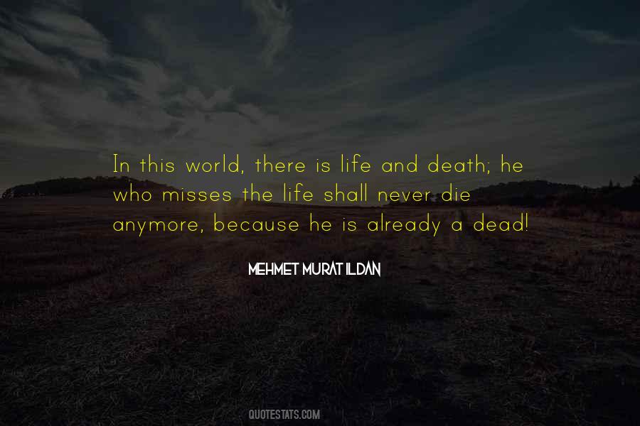 Quotes About Life And Death #1302662