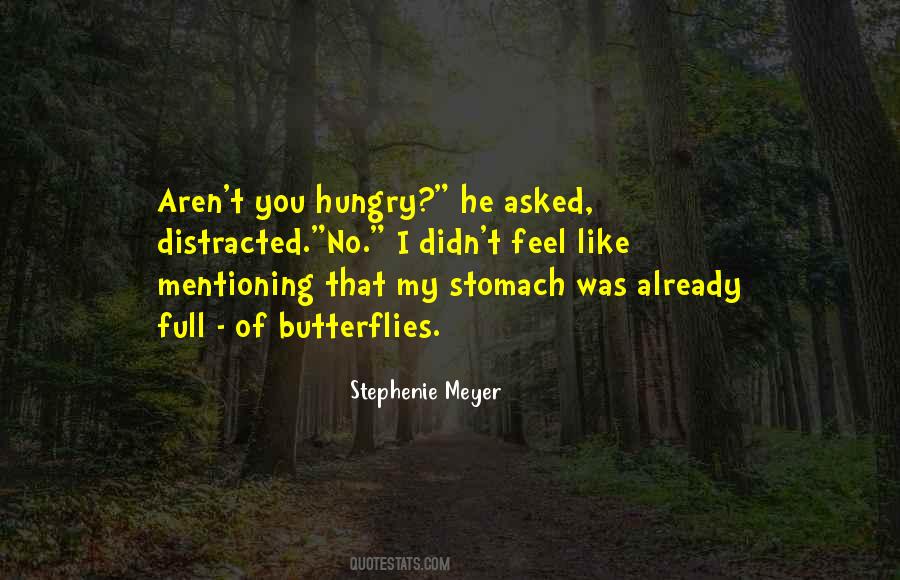 Quotes About Full Stomach #1172176