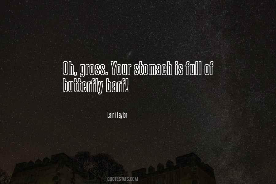 Quotes About Full Stomach #1203287 Quotes About Full Stomach #1203287