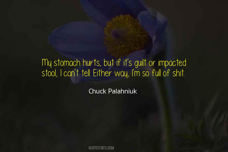 Quotes About Full Stomach #1262738 Quotes About Full Stomach #1262738