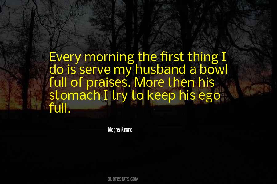 Quotes About Full Stomach #1611406 Quotes About Full Stomach #1611406