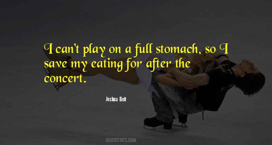 Quotes About Full Stomach #1623208 Quotes About Full Stomach #1623208