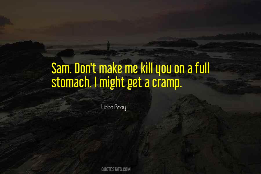 Quotes About Full Stomach #1804332 Quotes About Full Stomach #1804332