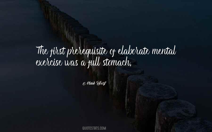 Quotes About Full Stomach #957227 Quotes About Full Stomach #957227