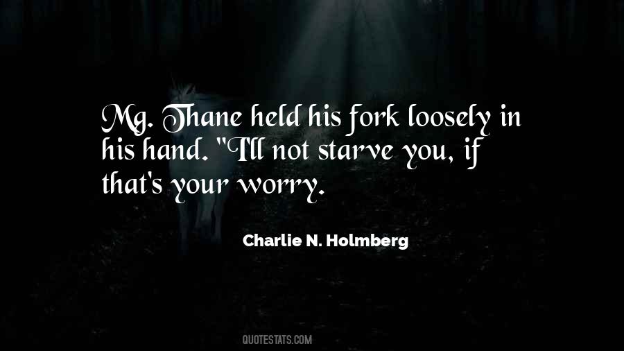 Quotes About Starve #1178764