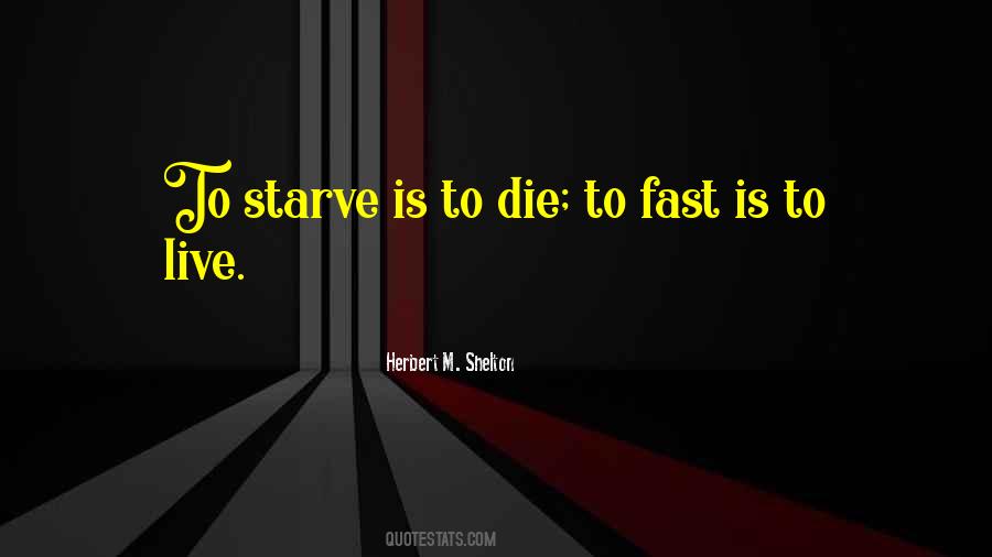 Quotes About Starve #1266721