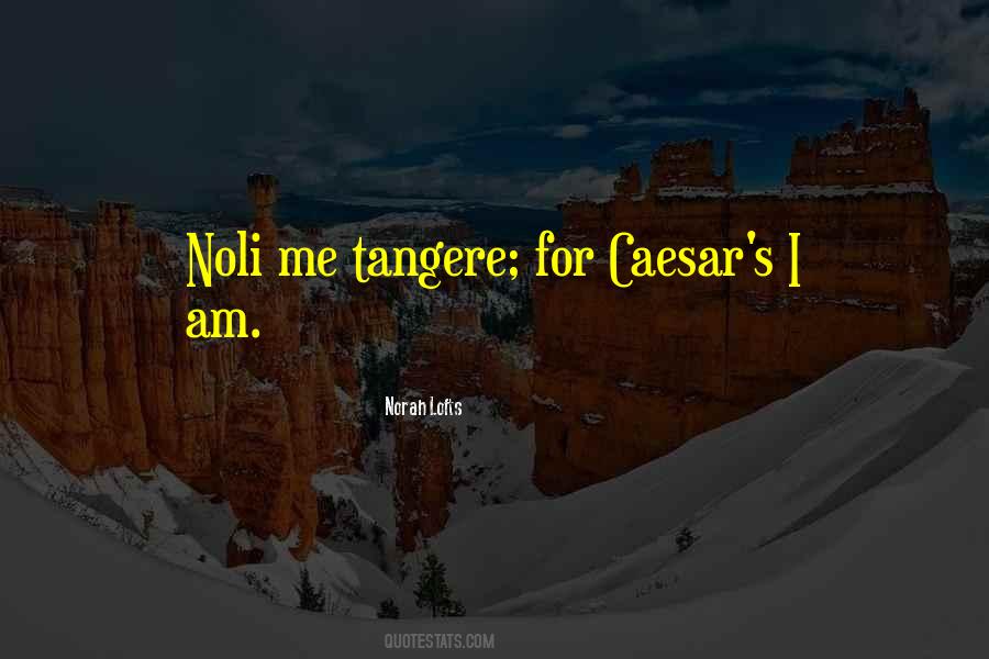 Quotes About Noli Me Tangere #227491