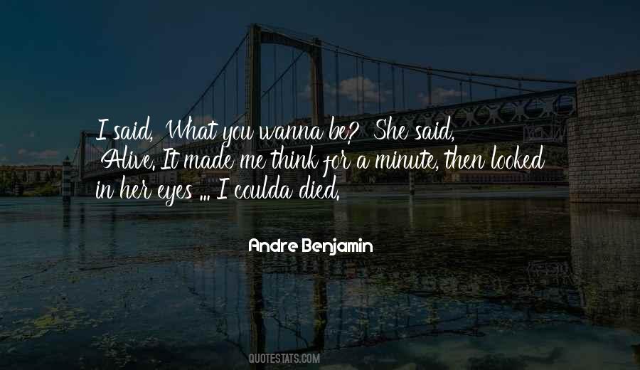 Wanna Be Me Quotes #1581995