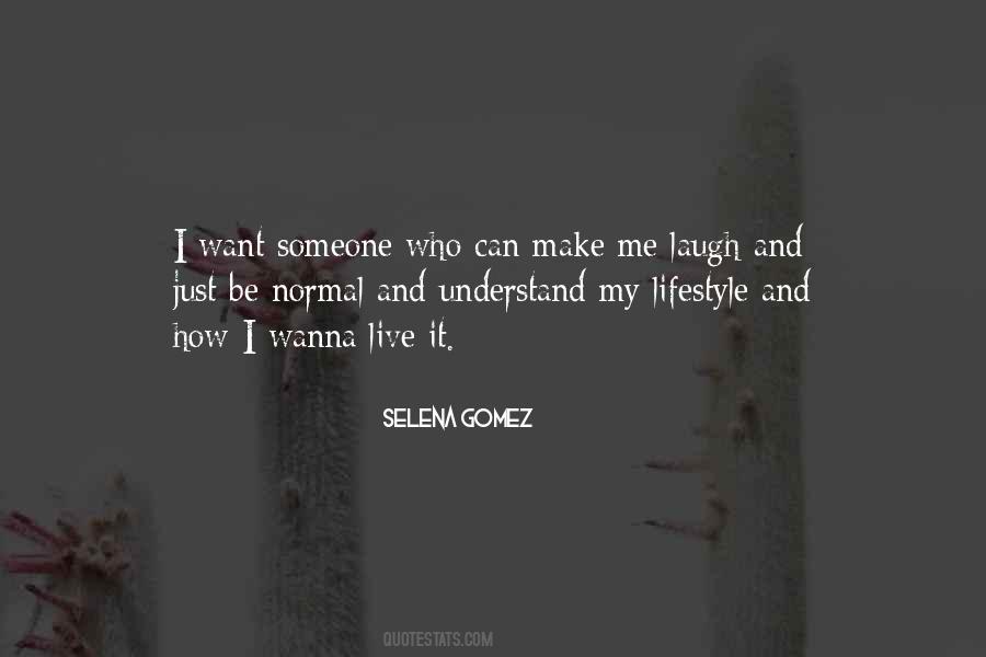 Wanna Be Me Quotes #770521