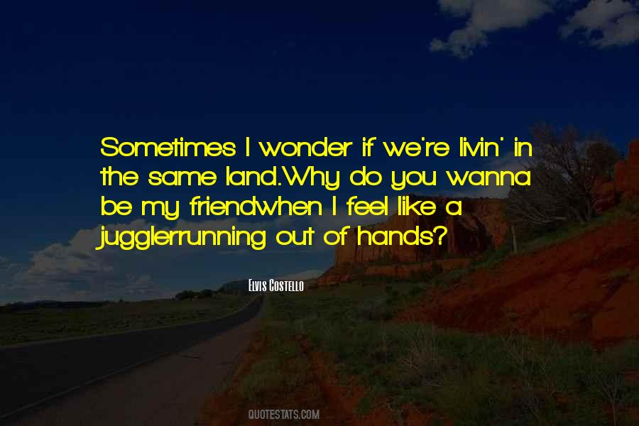 Wanna Be Quotes #1179793