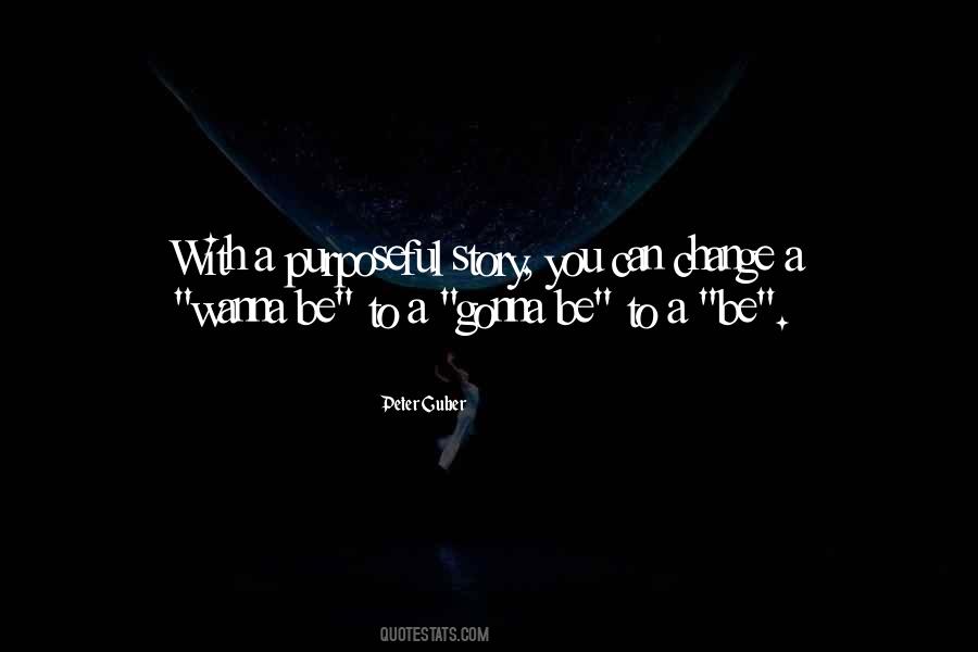 Wanna Be Quotes #1276514