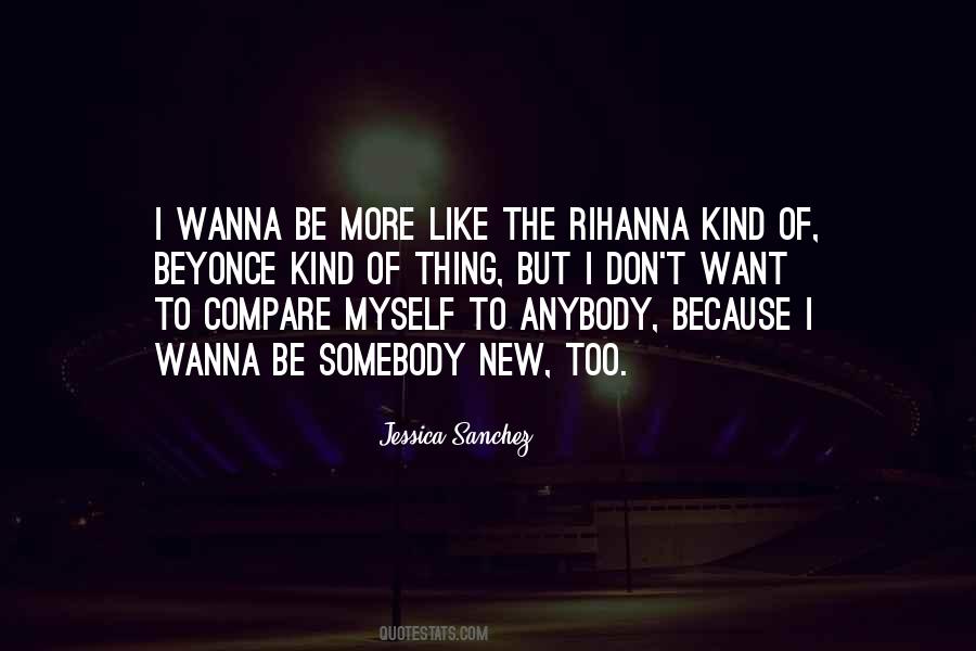 Wanna Be Quotes #1702964