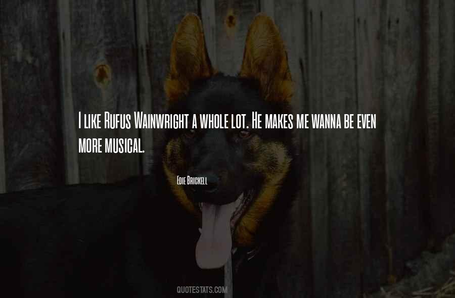 Wanna Be Quotes #1712268