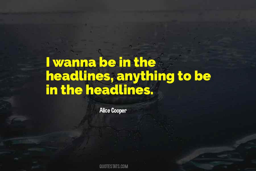 Wanna Be Quotes #1753421