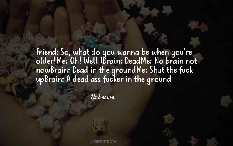 Wanna Be Quotes #883700