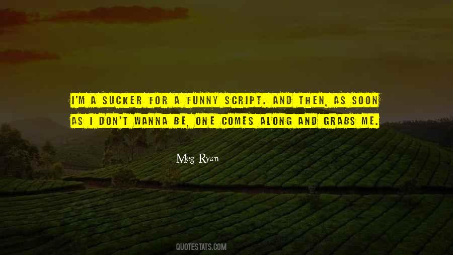 Wanna Be Quotes #920909
