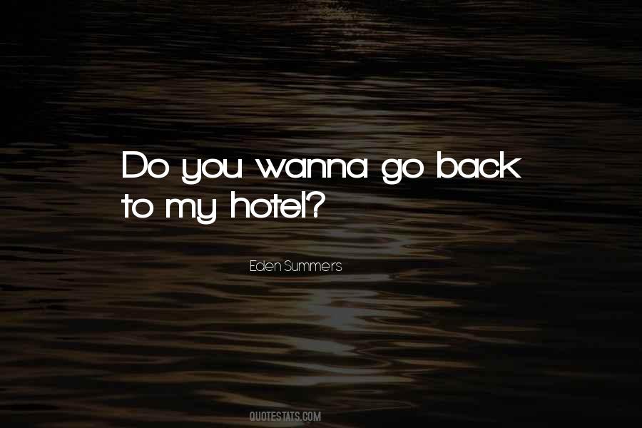Wanna Go Back Quotes #1392826