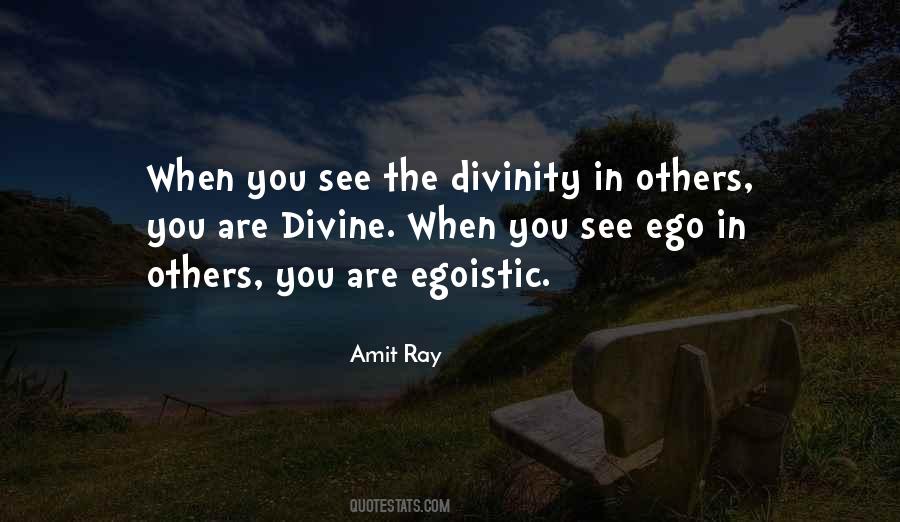 Quotes About Egoistic #997251