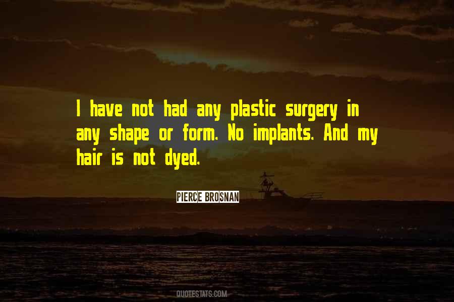 Quotes About Implants #1486609