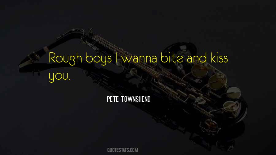 Wanna Kiss You Quotes #1190326