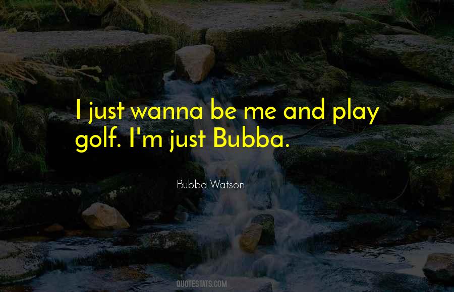 Wanna Play Quotes #275211