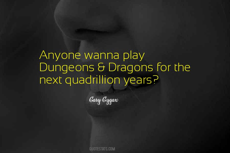 Wanna Play Quotes #589995